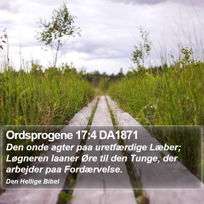 Ordsprogene 17:4 DA1871 Bible Study