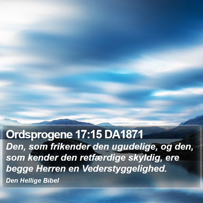 Ordsprogene 17:15 DA1871 Bible Study