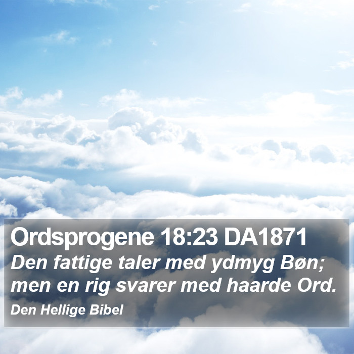 Ordsprogene 18:23 DA1871 Bible Study