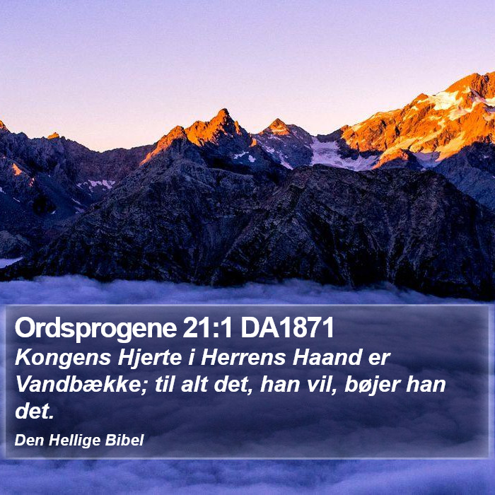 Ordsprogene 21:1 DA1871 Bible Study