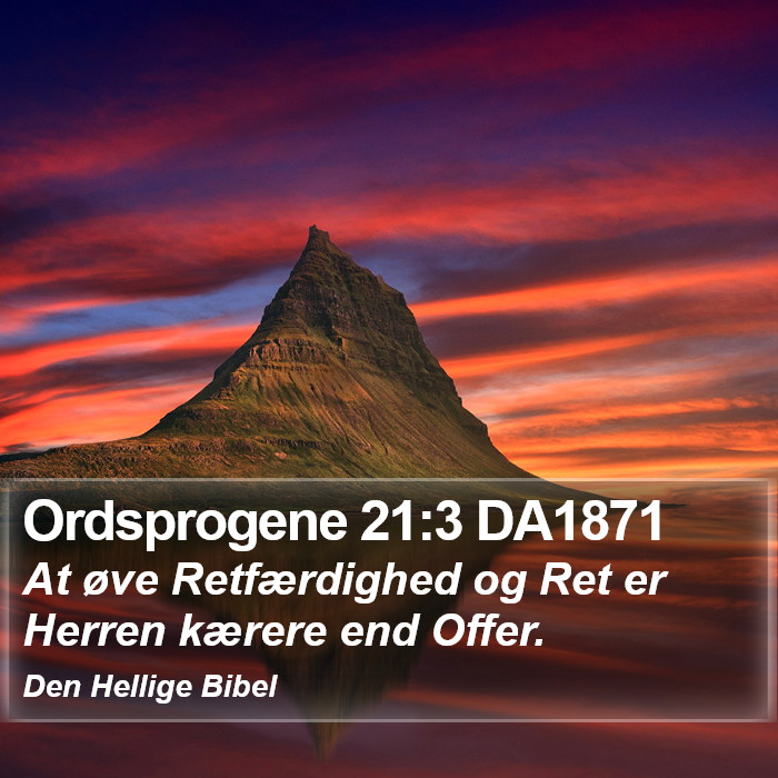 Ordsprogene 21:3 DA1871 Bible Study