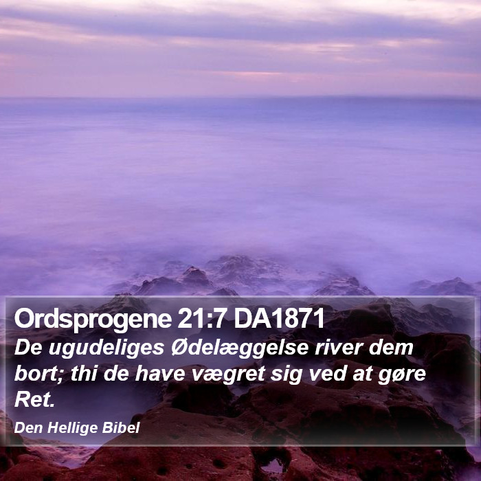 Ordsprogene 21:7 DA1871 Bible Study