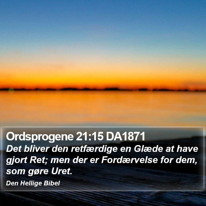 Ordsprogene 21:15 DA1871 Bible Study