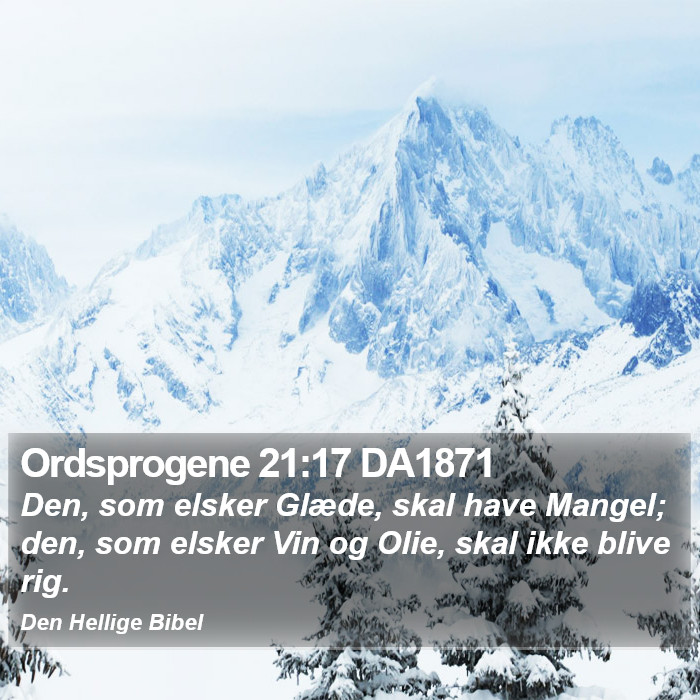 Ordsprogene 21:17 DA1871 Bible Study