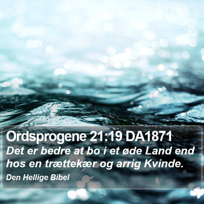 Ordsprogene 21:19 DA1871 Bible Study