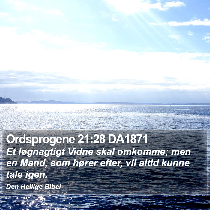 Ordsprogene 21:28 DA1871 Bible Study