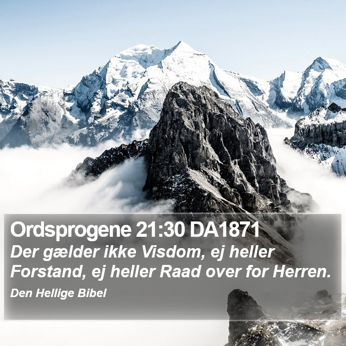 Ordsprogene 21:30 DA1871 Bible Study