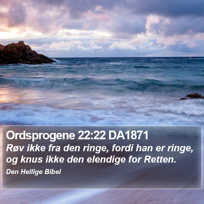 Ordsprogene 22:22 DA1871 Bible Study