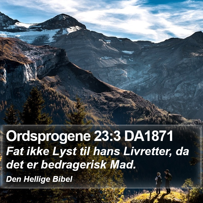 Ordsprogene 23:3 DA1871 Bible Study