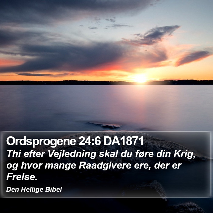 Ordsprogene 24:6 DA1871 Bible Study