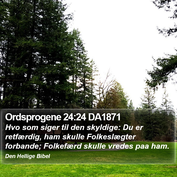 Ordsprogene 24:24 DA1871 Bible Study