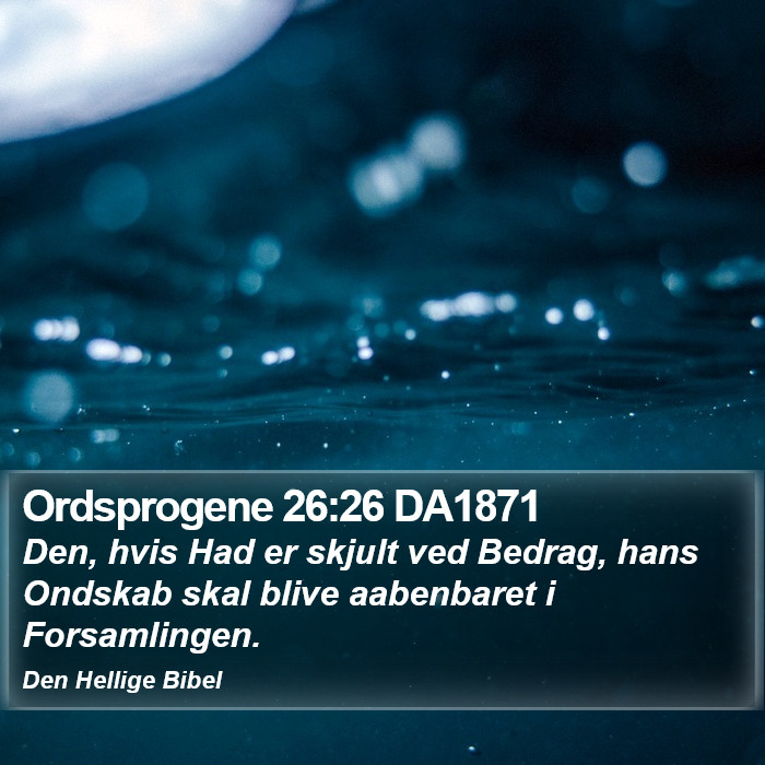 Ordsprogene 26:26 DA1871 Bible Study