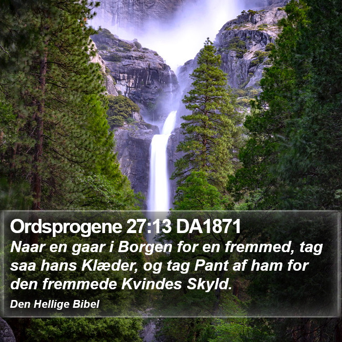 Ordsprogene 27:13 DA1871 Bible Study