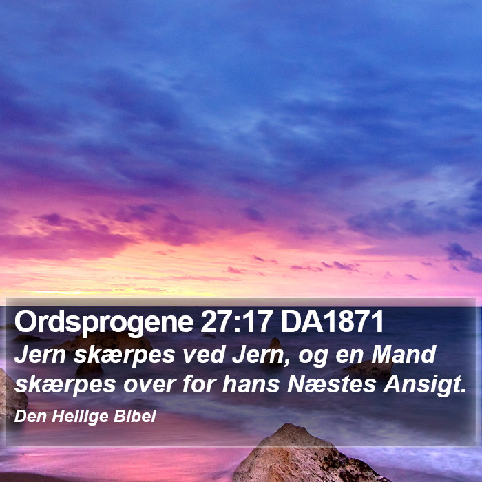 Ordsprogene 27:17 DA1871 Bible Study