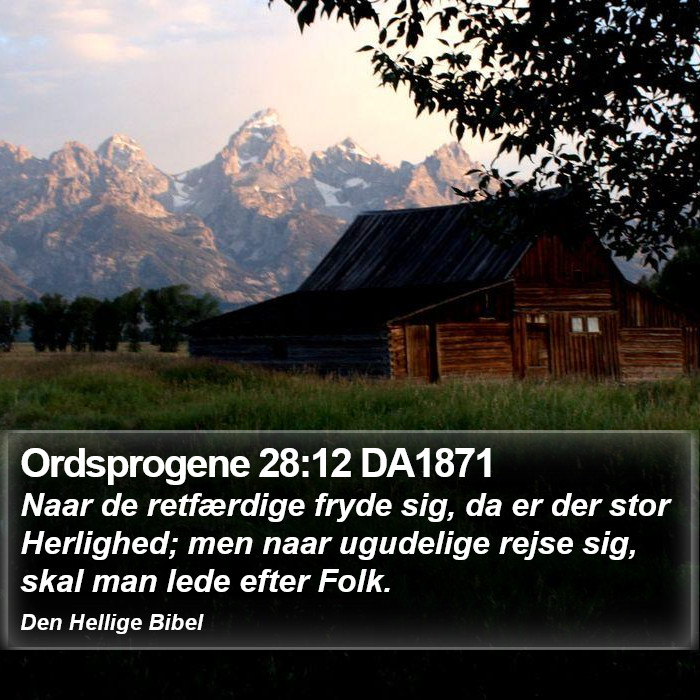 Ordsprogene 28:12 DA1871 Bible Study