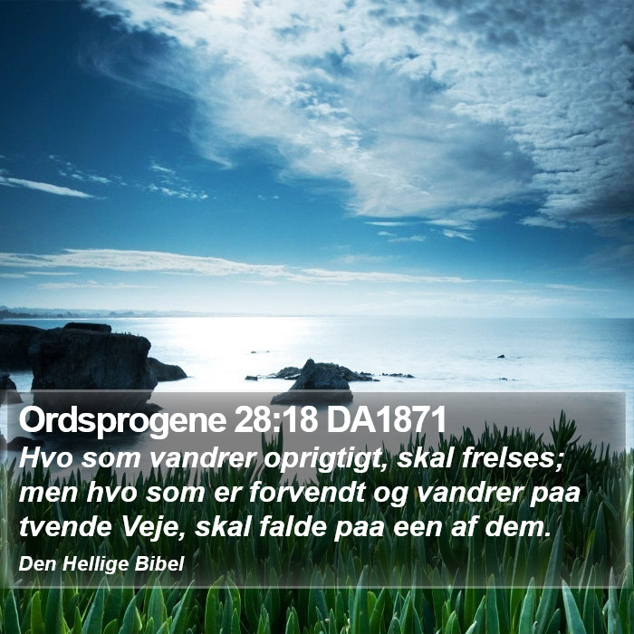 Ordsprogene 28:18 DA1871 Bible Study