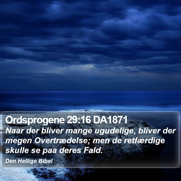 Ordsprogene 29:16 DA1871 Bible Study