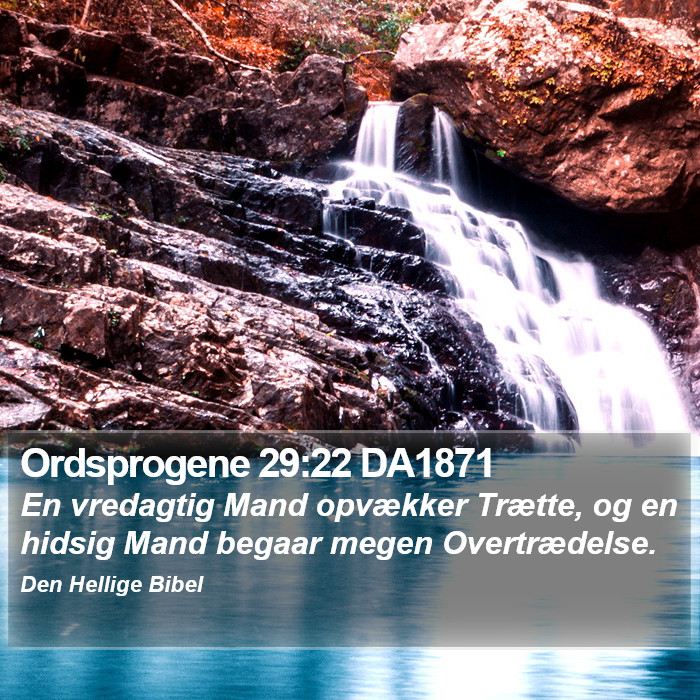 Ordsprogene 29:22 DA1871 Bible Study