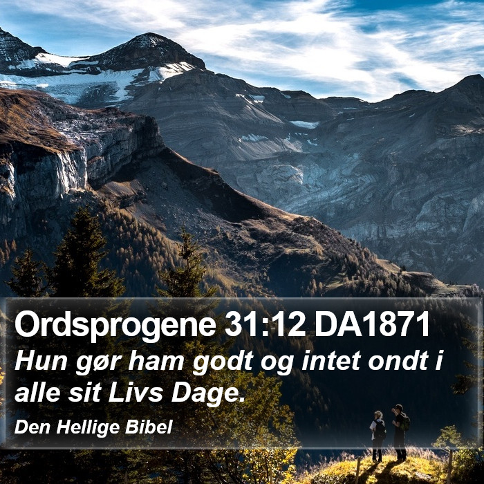 Ordsprogene 31:12 DA1871 Bible Study