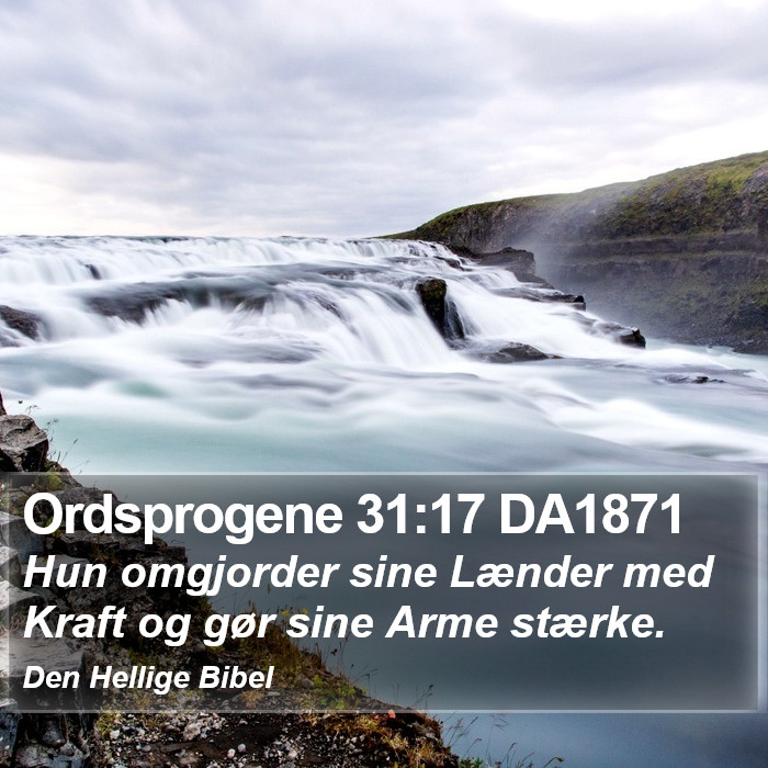 Ordsprogene 31:17 DA1871 Bible Study