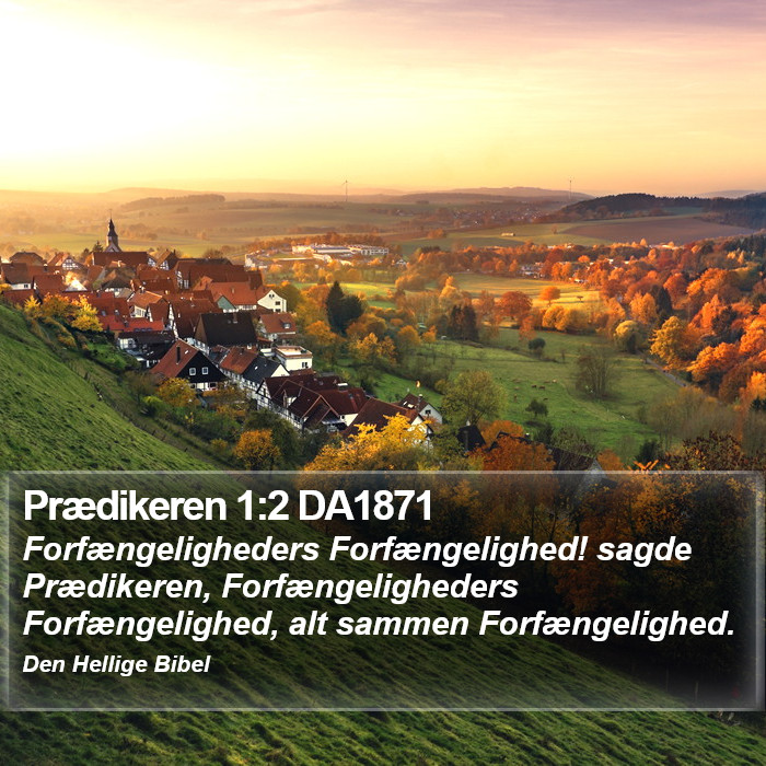 Prædikeren 1:2 DA1871 Bible Study