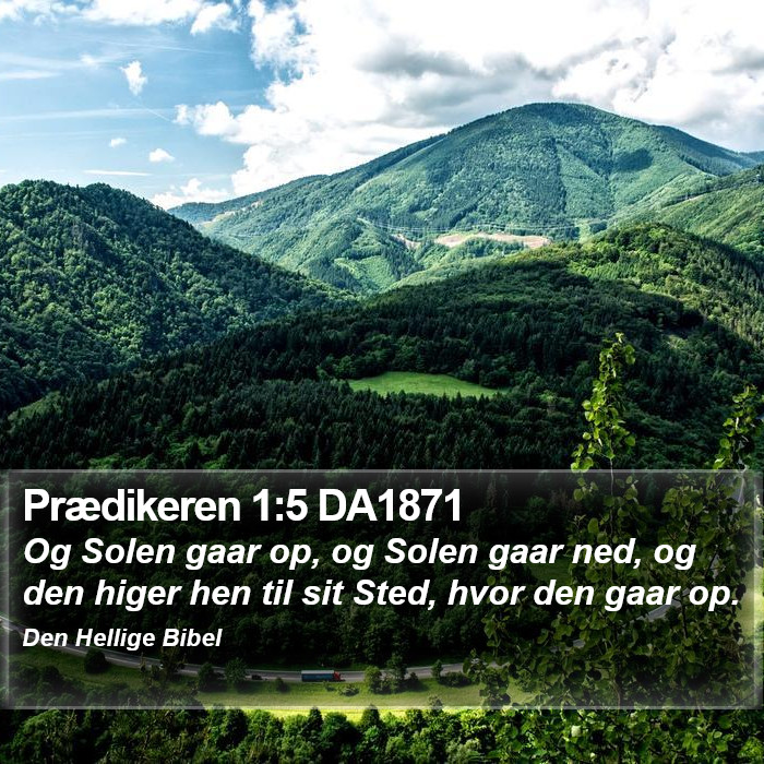 Prædikeren 1:5 DA1871 Bible Study