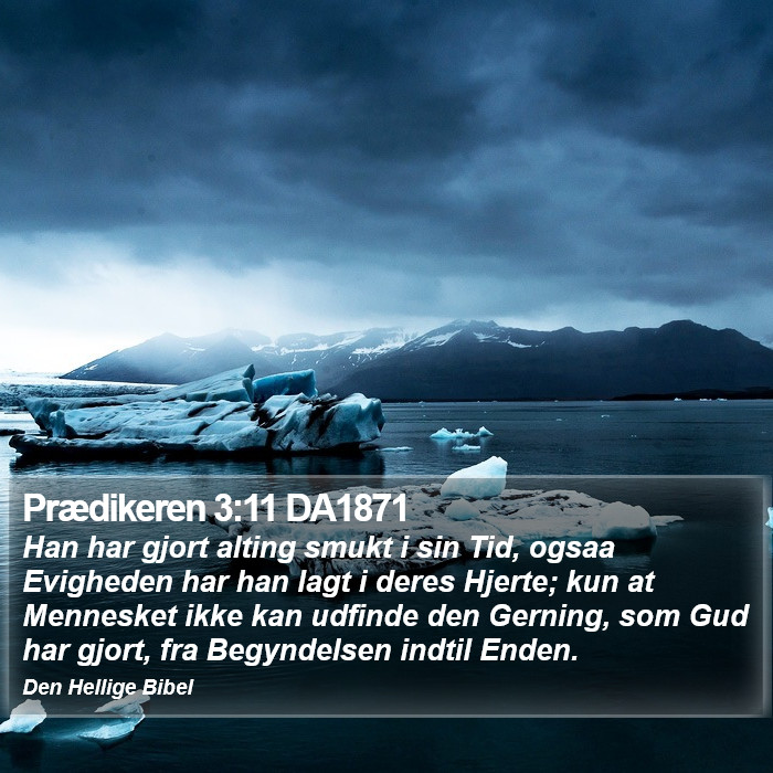 Prædikeren 3:11 DA1871 Bible Study