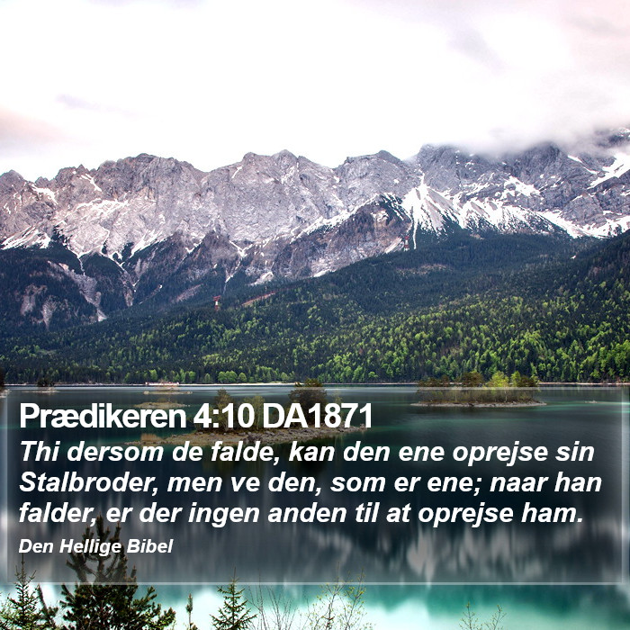 Prædikeren 4:10 DA1871 Bible Study