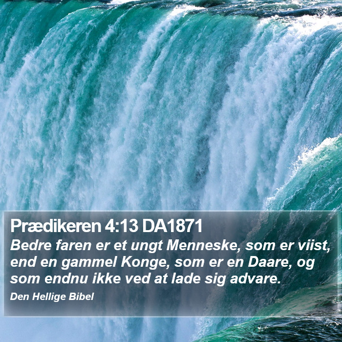 Prædikeren 4:13 DA1871 Bible Study