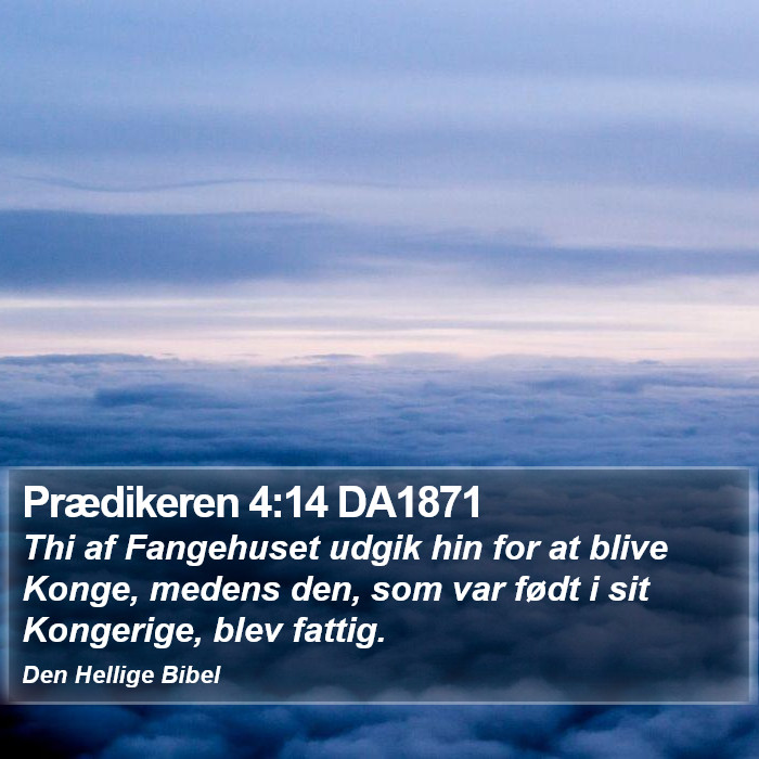 Prædikeren 4:14 DA1871 Bible Study