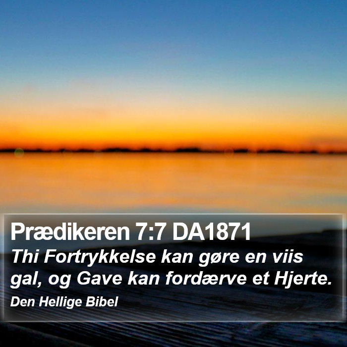 Prædikeren 7:7 DA1871 Bible Study