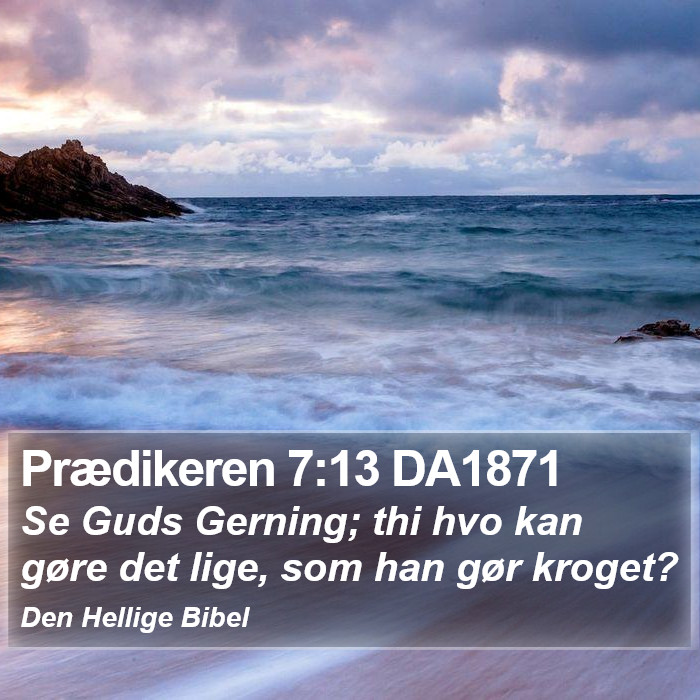 Prædikeren 7:13 DA1871 Bible Study