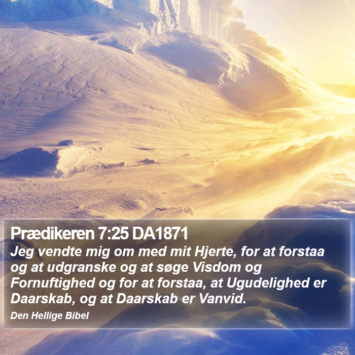 Prædikeren 7:25 DA1871 Bible Study