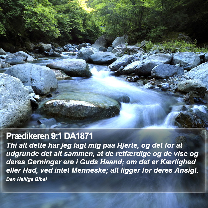 Prædikeren 9:1 DA1871 Bible Study