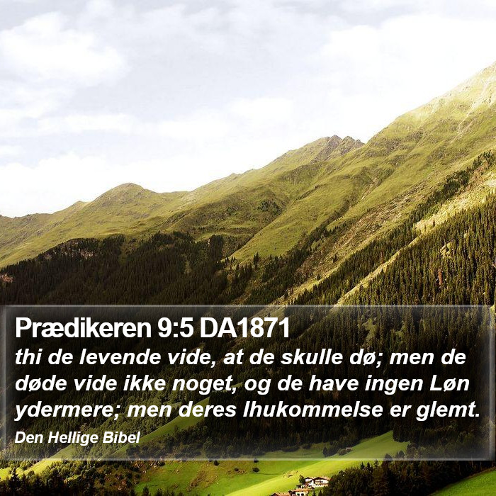 Prædikeren 9:5 DA1871 Bible Study