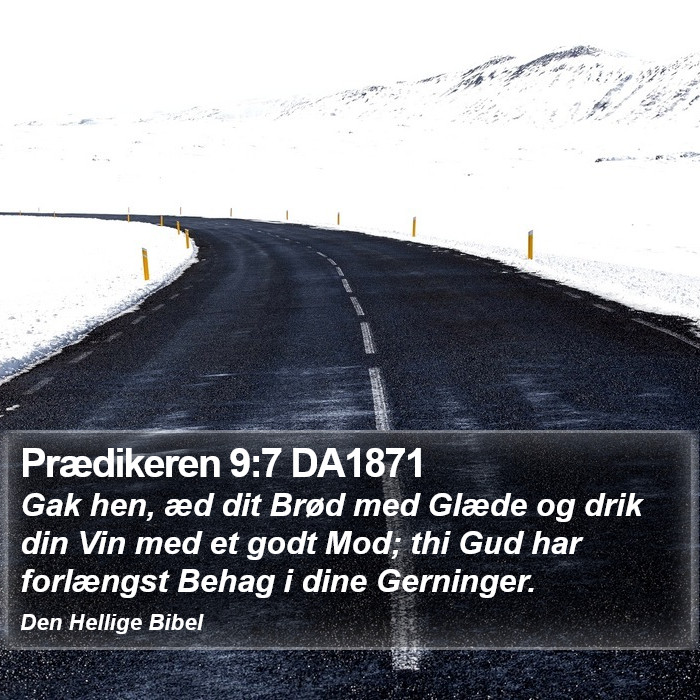 Prædikeren 9:7 DA1871 Bible Study