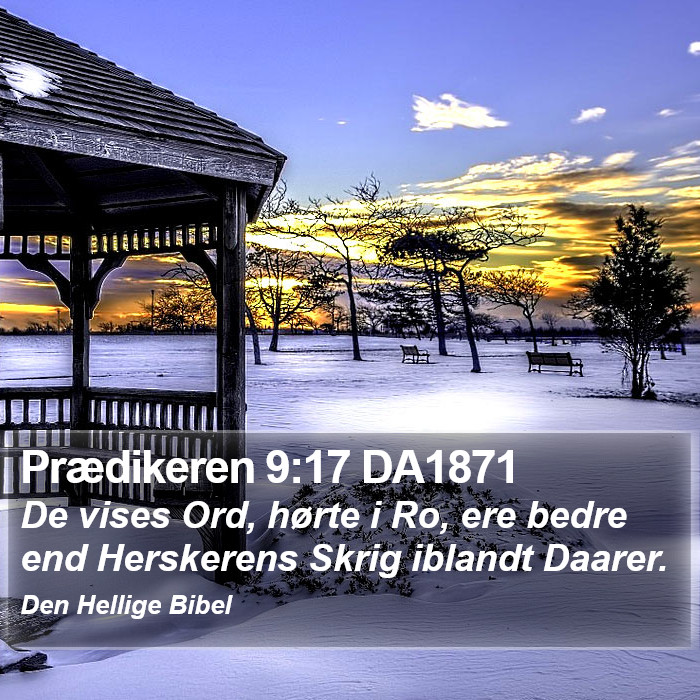 Prædikeren 9:17 DA1871 Bible Study