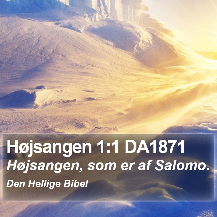 Højsangen 1:1 DA1871 Bible Study