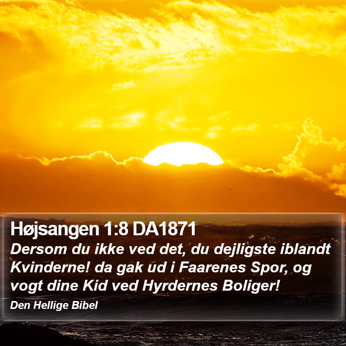 Højsangen 1:8 DA1871 Bible Study