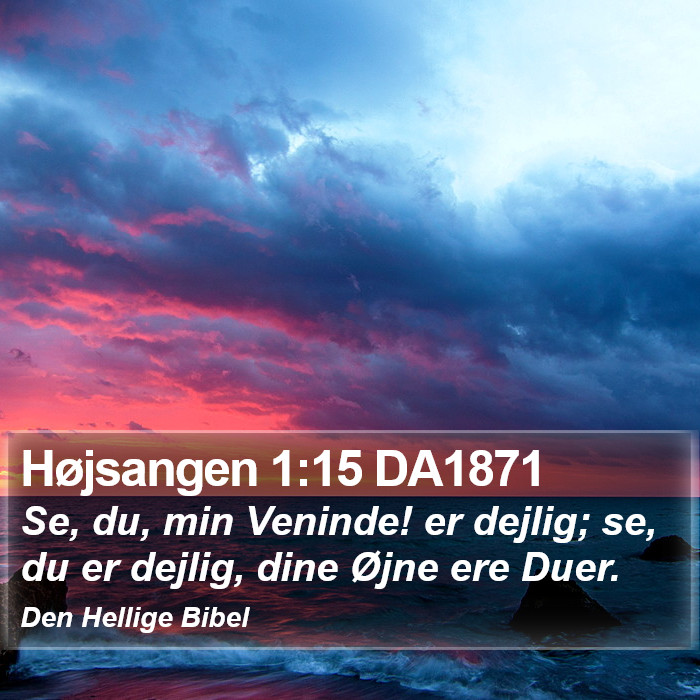 Højsangen 1:15 DA1871 Bible Study