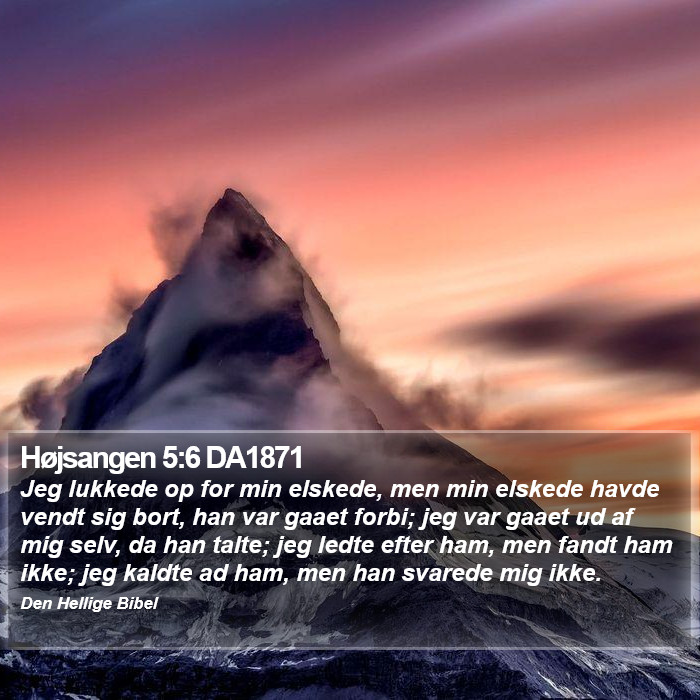 Højsangen 5:6 DA1871 Bible Study