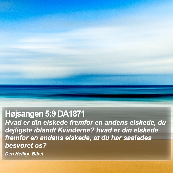 Højsangen 5:9 DA1871 Bible Study