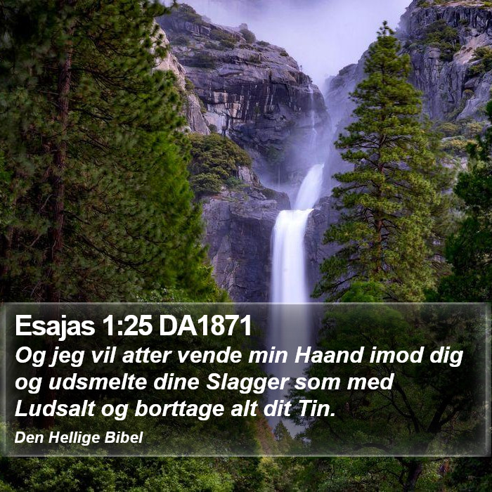 Esajas 1:25 DA1871 Bible Study