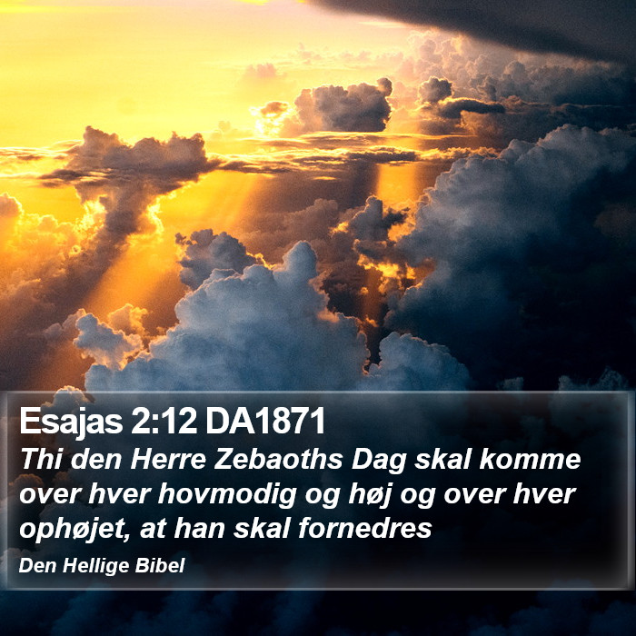 Esajas 2:12 DA1871 Bible Study