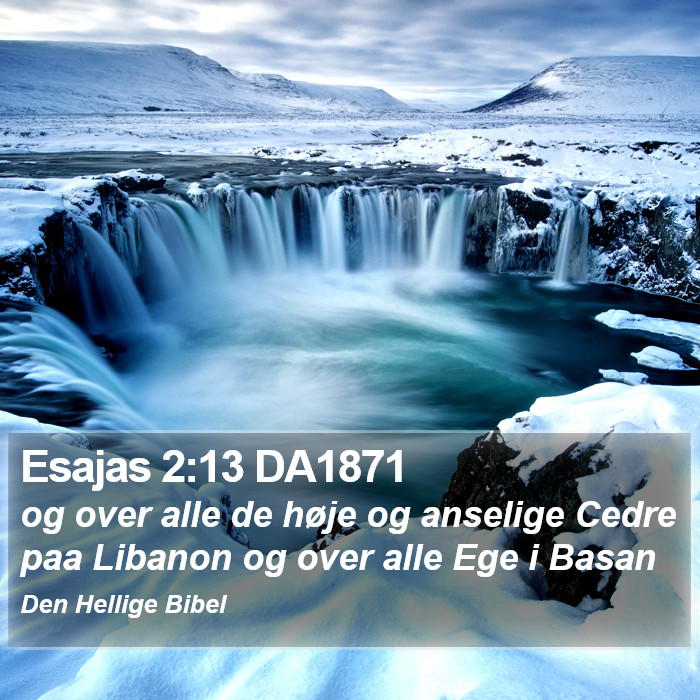 Esajas 2:13 DA1871 Bible Study