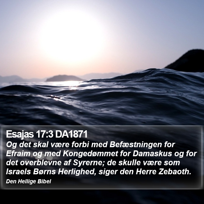Esajas 17:3 DA1871 Bible Study