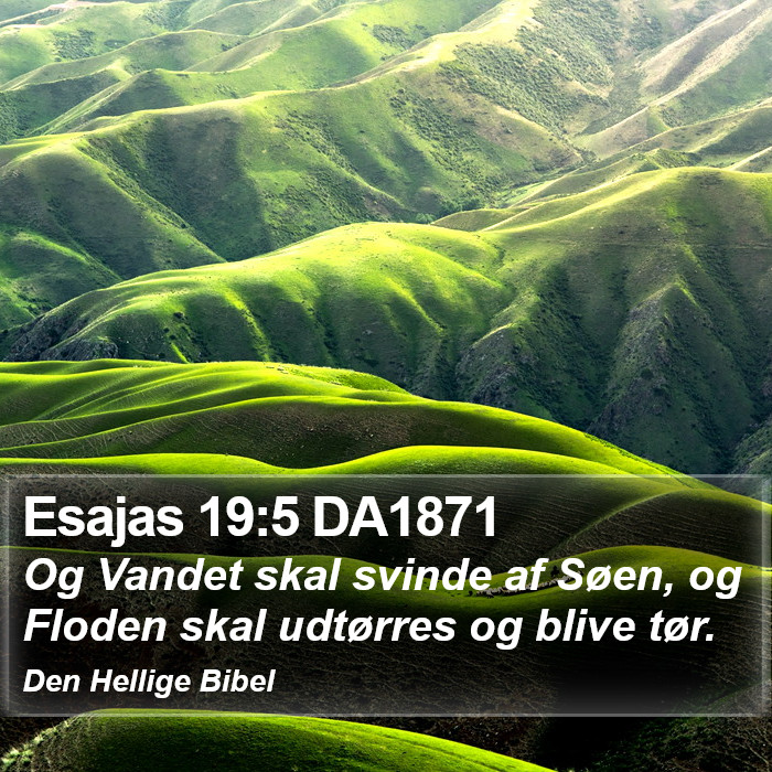 Esajas 19:5 DA1871 Bible Study