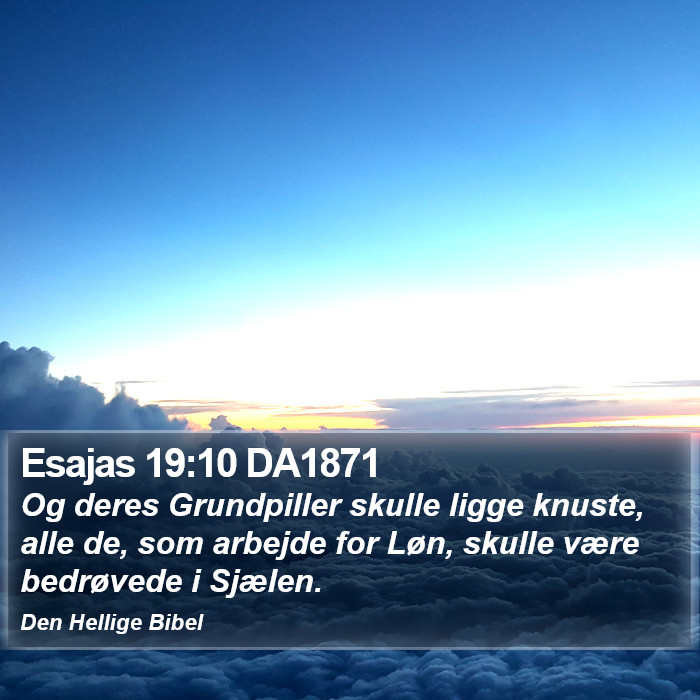 Esajas 19:10 DA1871 Bible Study