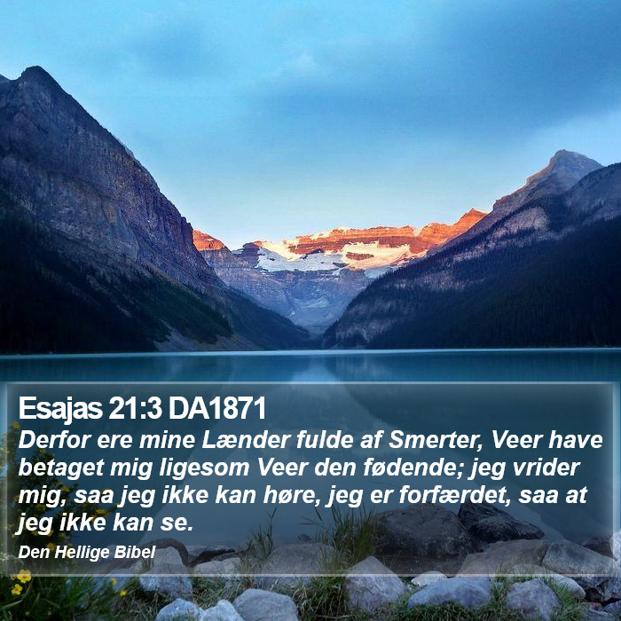 Esajas 21:3 DA1871 Bible Study