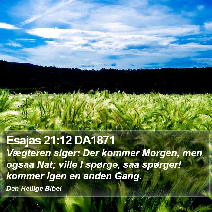 Esajas 21:12 DA1871 Bible Study